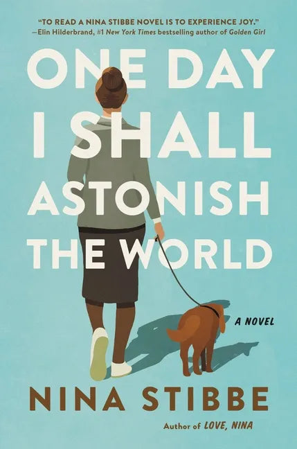 One Day I Shall Astonish the World - Hardcover