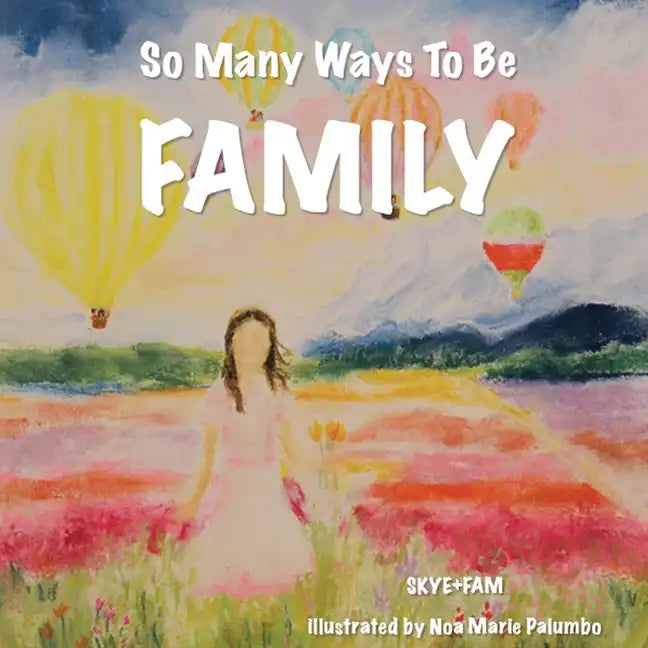 So Many Ways To Be FAMILY - Paperback
