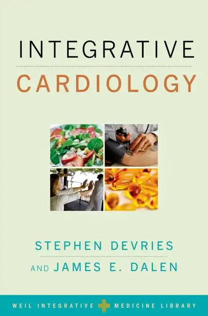 Integrative Cardiology - Hardcover