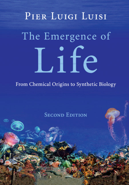 The Emergence of Life: From Chemical Origins to Synthetic Biology - Paperback