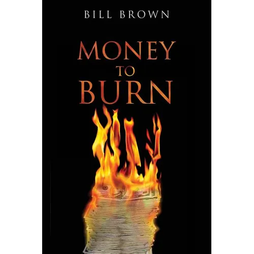 Money To Burn - Paperback