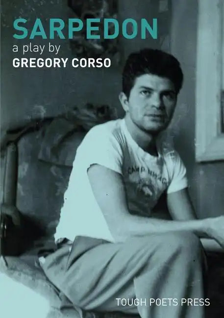 Sarpedon: A Play by Gregory Corso - Paperback