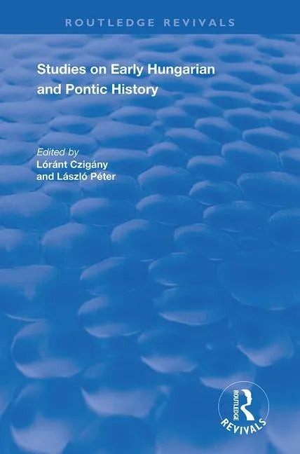 Studies on Early Hungarian and Pontic History - Paperback