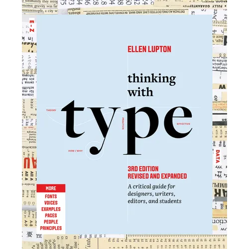 Thinking with Type: A Critical Guide for Designers, Writers, Editors, and Students (3rd Edition, Revised and Expanded) - Paperback