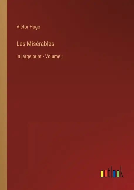 Les Misérables: in large print - Volume I - Paperback