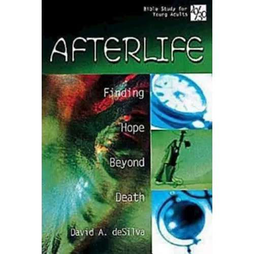 20/30 Bible Study for Young Adults Afterlife: Finding Hope Beyond Death - Paperback