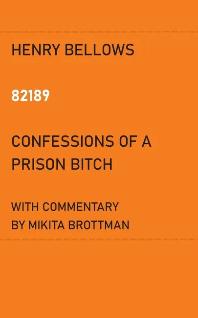 82189: Confessions of a Prison Bitch - Paperback