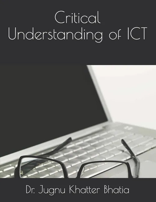 Critical Understanding of ICT - Paperback