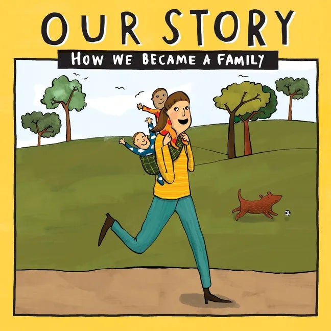 Our Story - How We Became a Family (32): Solo mum families who used double donation - twins - Paperback
