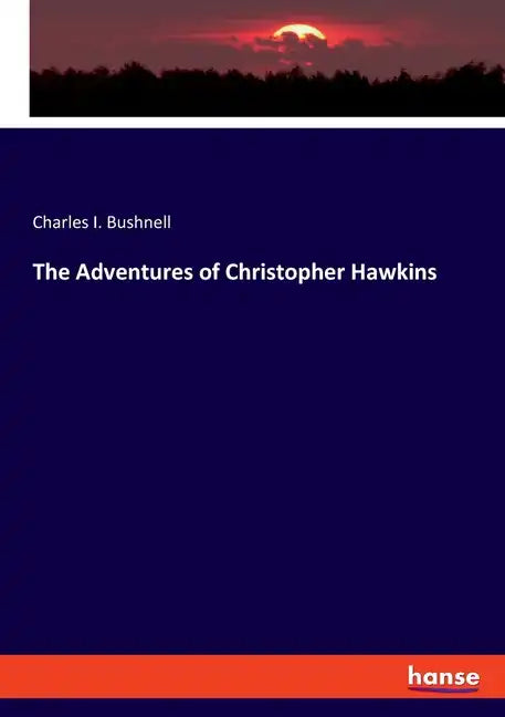 The Adventures of Christopher Hawkins - Paperback