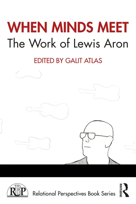 When Minds Meet: The Work of Lewis Aron - Paperback