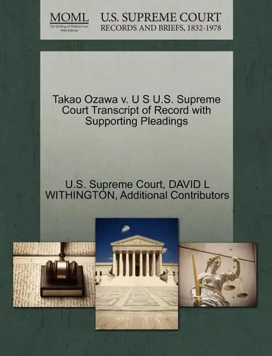 Takao Ozawa V. U S U.S. Supreme Court Transcript of Record with Supporting Pleadings - Paperback