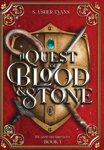 A Quest of Blood and Stone: A Young Adult Epic Fantasy Adventure Novel - Hardcover