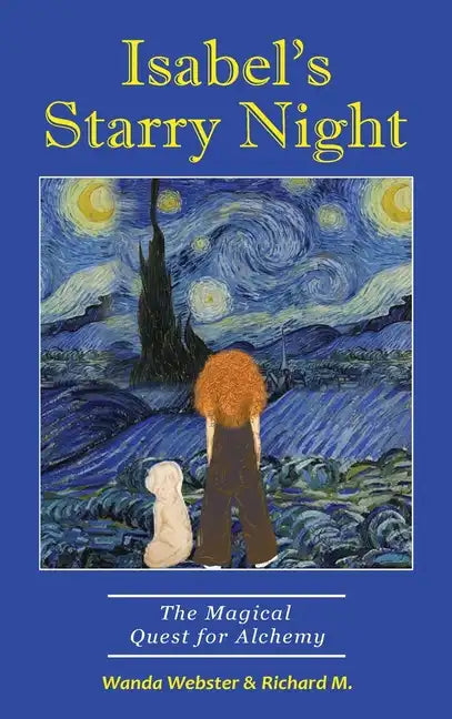 Isabel's Starry Night, The Magical Quest for Alchemy - Hardcover