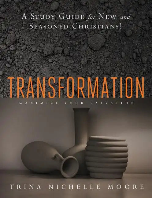 Transformation: Maximizing Salvation - Paperback