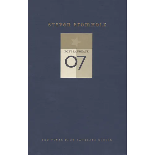 Steven Fromholz: New and Selected Poems - Hardcover