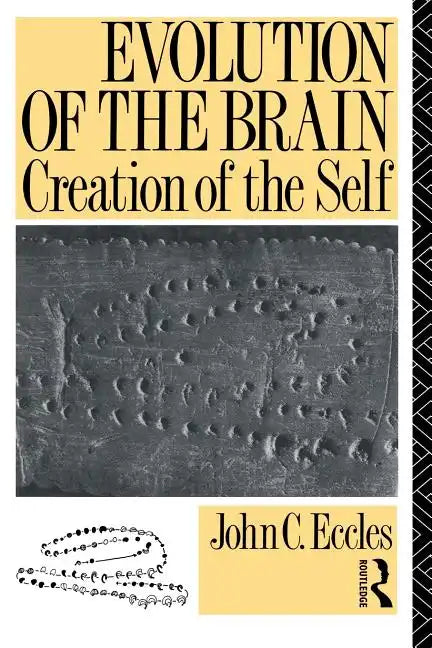 Evolution of the Brain: Creation of the Self - Paperback