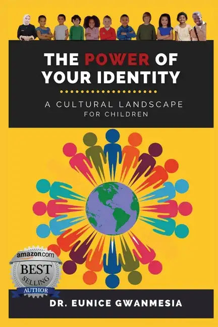 The Power of Your Identity: A Cultural Landscape For Children - Paperback