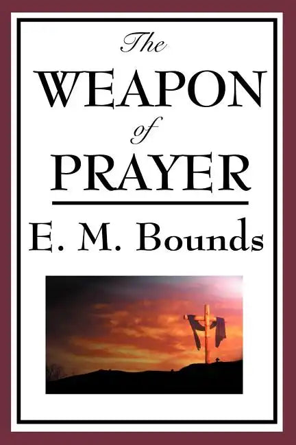 The Weapon of Prayer - Paperback