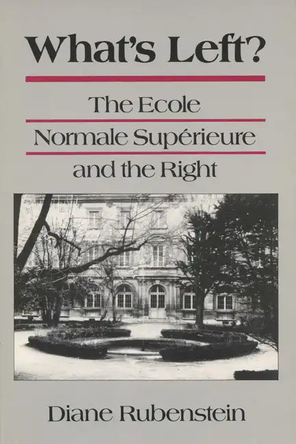 Whats Left/Ecole Normale Superieure - Paperback