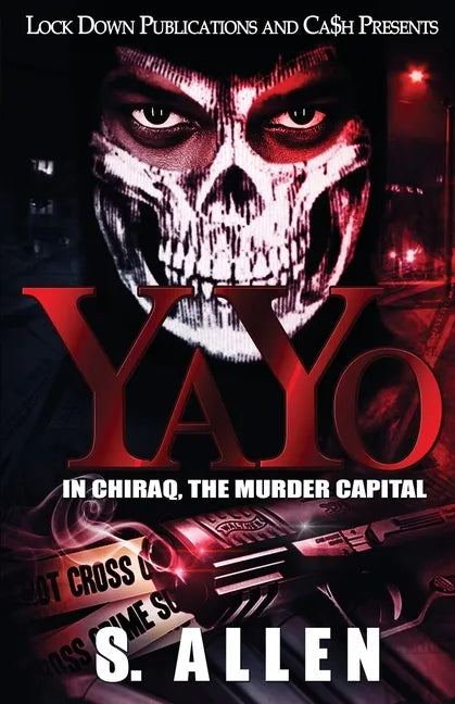 Yayo: In Chiraq, The Murder Capital - Paperback