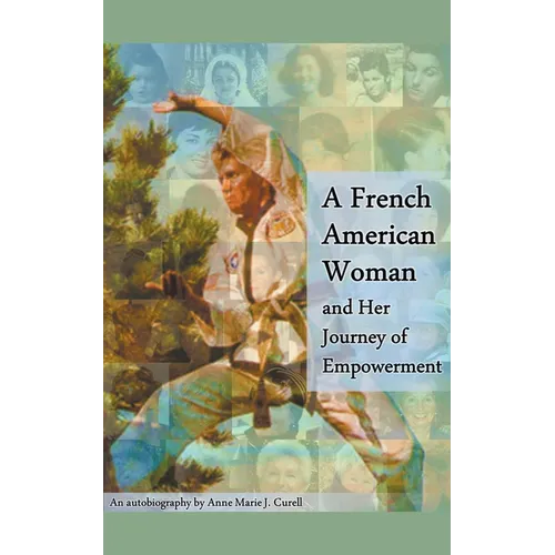 A French American Woman and Her Journey of Empowerment - Paperback