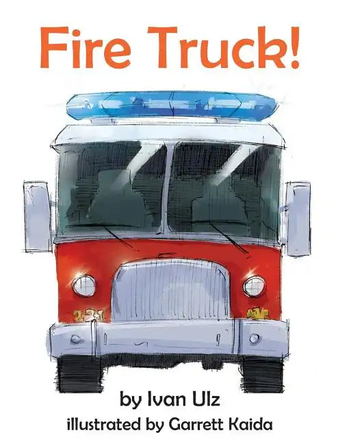 Fire Truck! - Hardcover