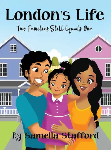 London's Life: Two Families Still Equals One - Hardcover