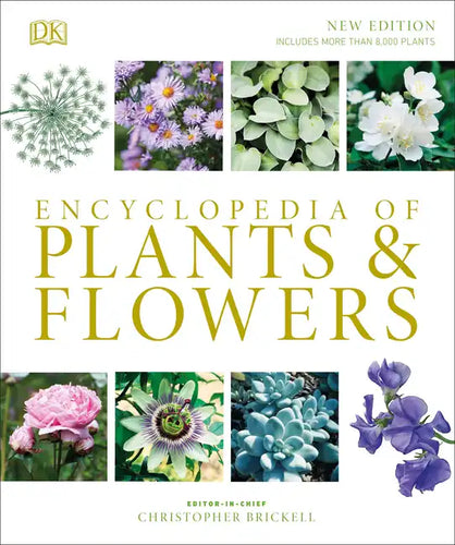 Encyclopedia of Plants and Flowers - Hardcover