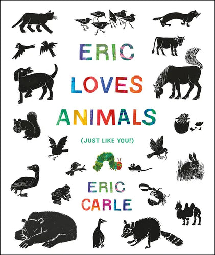 Eric Loves Animals: (Just Like You!) - Hardcover