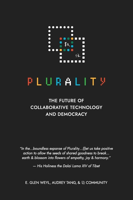 ⿻ 數位 Plurality: The Future of Collaborative Technology and Democracy - Paperback