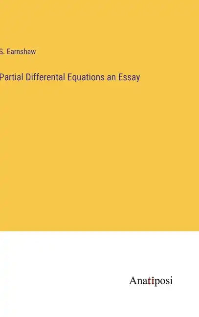 Partial Differental Equations an Essay - Hardcover