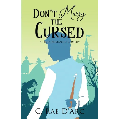 Don't Marry the Cursed: A Dark Romantic Comedy - Paperback