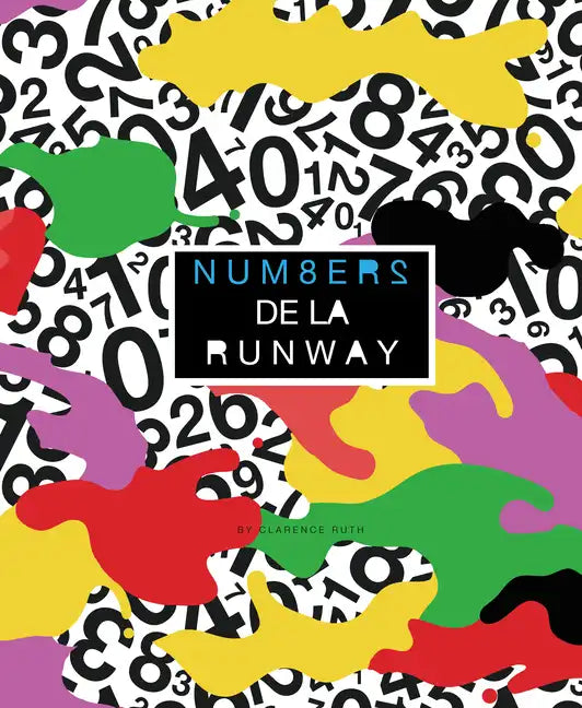 Num8ers de la Runway: Fashionable Counting in English and French - Hardcover
