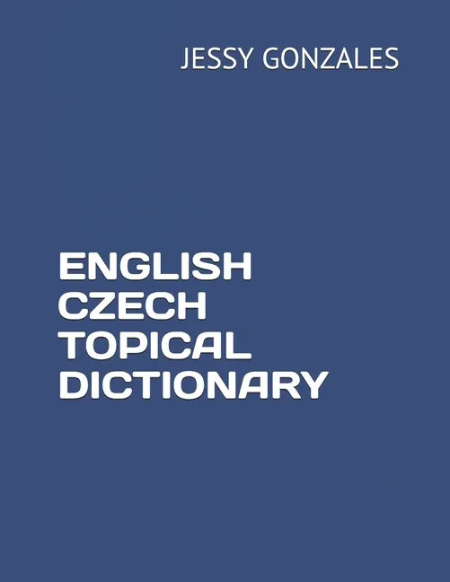 English Czech Topical Dictionary - Paperback