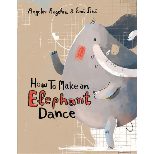 How to Make an Elephant Dance - Paperback