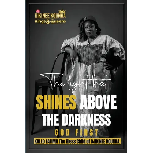The Light That Shines Above The Darkness - Paperback