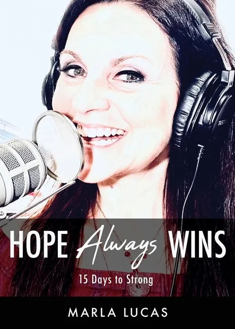 Hope Always Wins: 15 Days to Strong - Paperback