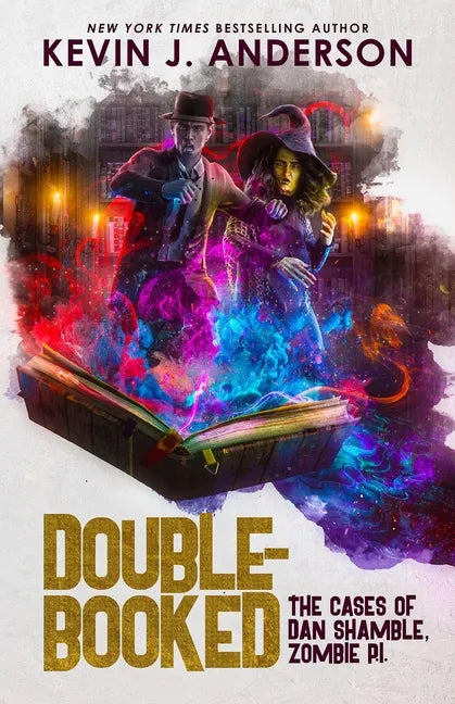 Double-Booked: The Cases of Dan Shamble, Zombie P.I. - Paperback