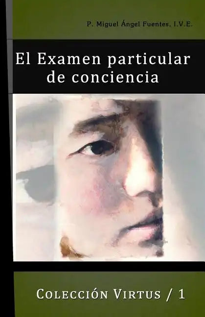 El Exámen Particular de Conciencia - Paperback