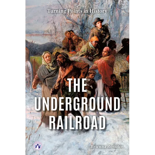 The Underground Railroad - Library Binding