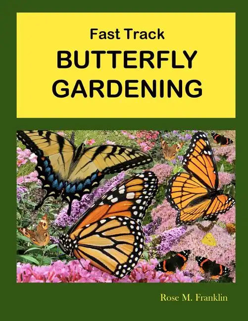 Fast Track BUTTERFLY GARDENING - Paperback