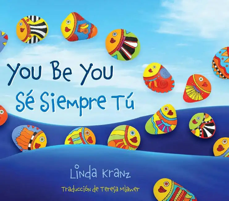 You Be You/Sé Siempre Tú - Hardcover