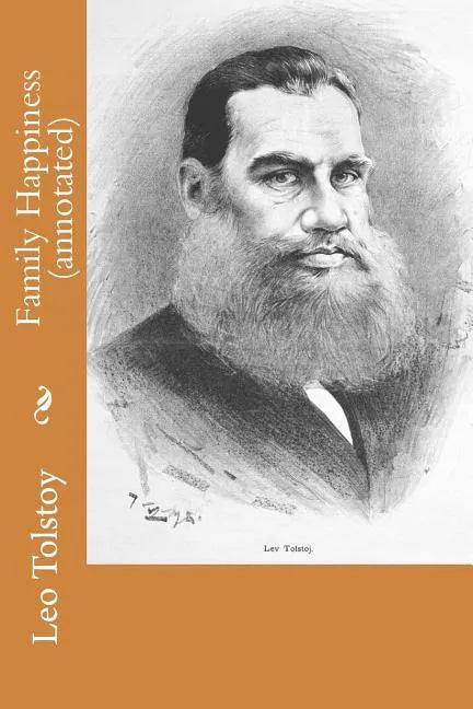 Family Happiness (annotated) - Paperback