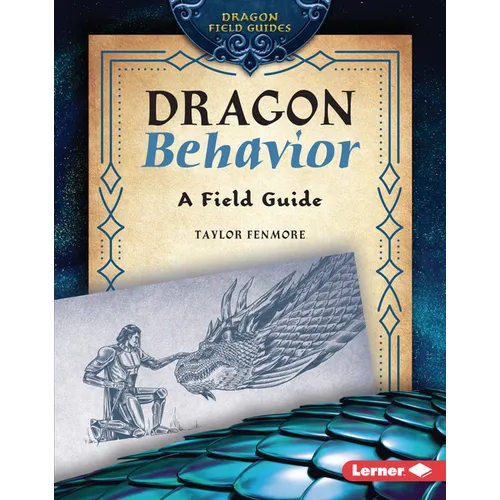 Dragon Behavior: A Field Guide - Library Binding