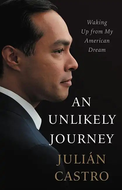 An Unlikely Journey: Waking Up from My American Dream - Hardcover