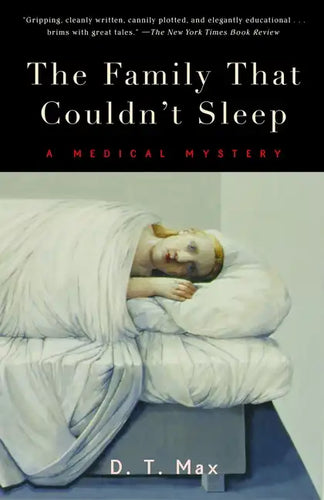 The Family That Couldn't Sleep: A Medical Mystery - Paperback