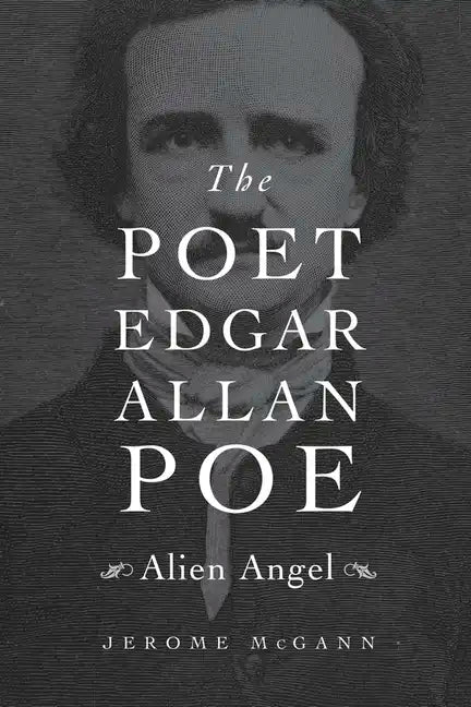 Poet Edgar Allan Poe: Alien Angel - Hardcover