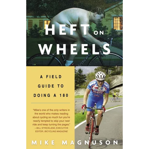 Heft on Wheels: A Field Guide to Doing a 180 - Paperback