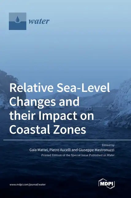 Relative Sea-Level Changes and their Impact on Coastal Zones - Hardcover